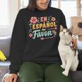Spanish Teacher Maestra Dimelo En Espanol Por Favor Women Crewneck Sweatshirt, gift for family, gift for coworker