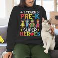 I Teach Pre-K Superheroes Students Teacher Back To School Women Crewneck Sweatshirt, gift for family, gift for coworker I Teach Pre-K Superheroes Students Teacher Back To School Women Crewneck Sweatshirt, gift for family, gift for coworker