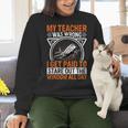 My Teacher Was Wrong I Get Paid To Stare Out The Window Women Crewneck Sweatshirt, gift for family, gift for coworker My Teacher Was Wrong I Get Paid To Stare Out The Window Women Crewneck Sweatshirt, gift for family, gift for coworker