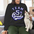 Team 5th Grade Fifth For Teacher Or Students Women Crewneck Sweatshirt, gift for family, gift for coworker Team 5th Grade Fifth For Teacher Or Students Women Crewneck Sweatshirt, gift for family, gift for coworker