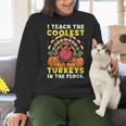 Thanksgiving I Teach Coolest Turkeys Teacher Fall Women Men Women Crewneck Sweatshirt, gift for family, gift for coworker