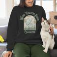 Weird Teachers Build Character- Teacher's Day Women Crewneck Sweatshirt, gift for family, gift for coworker