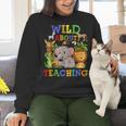 Wild About Teaching Safari Jungle School Teacher Women Crewneck Sweatshirt, gift for family, gift for coworker Wild About Teaching Safari Jungle School Teacher Women Crewneck Sweatshirt, gift for family, gift for coworker