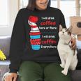 I Will Drink Coffee Here Or There Teacher Teaching Women Crewneck Sweatshirt, gift for family, gift for coworker