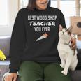 Wood Shop Teacher For Dad From Student Women Crewneck Sweatshirt, gift for family, gift for coworker Wood Shop Teacher For Dad From Student Women Crewneck Sweatshirt, gift for family, gift for coworker
