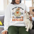 You Can't Scare Me I Teach Daycare Teacher Halloween Ghost Women Crewneck Sweatshirt, gift for family, gift for coworker