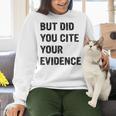 English Teacher But Did You Cite Your Evidence Women Crewneck Sweatshirt, English Teacher Sweatshirts, gift for family, gift for coworker