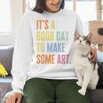 It's A Good Day To Make Art Artist Teacher Painter Women Crewneck Sweatshirt, gift for family, gift for coworker It's A Good Day To Make Art Artist Teacher Painter Women Crewneck Sweatshirt, gift for family, gift for coworker