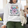 Little Miss Stem Teacher Women Crewneck Sweatshirt, gift for family, gift for coworker