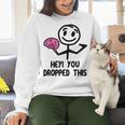 Nerdy Hey You Dropped This Brain Math Teacher Women Crewneck Sweatshirt, gift for family, gift for coworker Nerdy Hey You Dropped This Brain Math Teacher Women Crewneck Sweatshirt, gift for family, gift for coworker