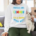 Parallel Lines Math Pun – Teacher Humor Women Crewneck Sweatshirt, gift for family, gift for coworker