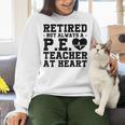 Retirement But Always A Pe Teacher At Heart Pride Shirt Women Crewneck Sweatshirt, Pe Teacher Sweatshirts, gift for family, gift for coworker Retirement But Always A Pe Teacher At Heart Pride Shirt Women Crewneck Sweatshirt, Pe Teacher Sweatshirts, gift for family, gift for coworker