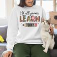 Teacher Y'All Gonna Learn Today First Day Of School Teacher Women Crewneck Sweatshirt, gift for family, gift for coworker Teacher Y'All Gonna Learn Today First Day Of School Teacher Women Crewneck Sweatshirt, gift for family, gift for coworker