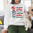 Teaching I Will Drink Coffee Here Or There Teacher Women Crewneck Sweatshirt, gift for family, gift for coworker Teaching I Will Drink Coffee Here Or There Teacher Women Crewneck Sweatshirt, gift for family, gift for coworker