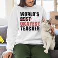 World's Best Okayest Teacher ACY025a For Men Women Women Crewneck Sweatshirt, gift for family, gift for coworker World's Best Okayest Teacher ACY025a For Men Women Women Crewneck Sweatshirt, gift for family, gift for coworker