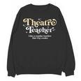 Theatre Teacher Back To School Essential Must Have Women Crewneck Sweatshirt, novelty gifts, funny gifts