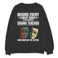 Theatre Teacher Drama Lover Theatre Mask Drama Teacher Women Crewneck Sweatshirt, novelty gifts, funny gifts