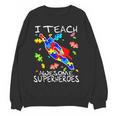 Autism Awareness Teacher I Teach Awesome Superheroes Women Crewneck Sweatshirt, novelty gifts, funny gifts Autism Awareness Teacher I Teach Awesome Superheroes Women Crewneck Sweatshirt, novelty gifts, funny gifts