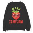 Back To School Math Is My Jam Math Teacher Women Crewneck Sweatshirt, novelty gifts, funny gifts
