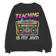 Back To School Retro Teaching Is My Jam 80s Teacher Boombox Women Crewneck Sweatshirt, novelty gifts, funny gifts