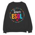 Back To School Teachers Crew Students Team ESOL Teacher Women Crewneck Sweatshirt, novelty gifts, funny gifts