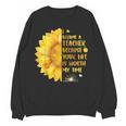 I Became A Teacher Because Your Life Is Worth My Time Tshirt Men Women Women Crewneck Sweatshirt, novelty gifts, funny gifts