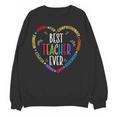 Best Teacher Ever Teacher Motivational Appreciation Women Crewneck Sweatshirt, novelty gifts, funny gifts