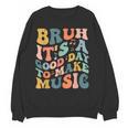Bruh It's A Good Day To Make Music Musician Music Teacher Women Crewneck Sweatshirt, novelty gifts, funny gifts Bruh It's A Good Day To Make Music Musician Music Teacher Women Crewneck Sweatshirt, novelty gifts, funny gifts