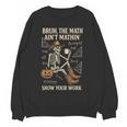 Bruh The Math Ain’t Mathin Halloween Skeleton Math Teacher Women Crewneck Sweatshirt, novelty gifts, funny gifts Bruh The Math Ain’t Mathin Halloween Skeleton Math Teacher Women Crewneck Sweatshirt, novelty gifts, funny gifts