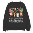 All Is Calm Xmas Kindergarten Christmas Season Teacher Women Crewneck Sweatshirt, novelty gifts, funny gifts All Is Calm Xmas Kindergarten Christmas Season Teacher Women Crewneck Sweatshirt, novelty gifts, funny gifts