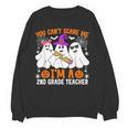 You Can't Scare Me I'm A 2nd Grade Teacher Halloween Women Crewneck Sweatshirt, novelty gifts, funny gifts You Can't Scare Me I'm A 2nd Grade Teacher Halloween Women Crewneck Sweatshirt, novelty gifts, funny gifts