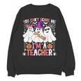 You Can't Scare Me I'm A Teacher Halloween Women Crewneck Sweatshirt, novelty gifts, funny gifts