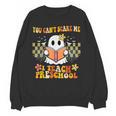 You Can't Scare Me I Teach Preschool Ghost Halloween Teacher Women Crewneck Sweatshirt, novelty gifts, funny gifts You Can't Scare Me I Teach Preschool Ghost Halloween Teacher Women Crewneck Sweatshirt, novelty gifts, funny gifts
