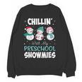 Chillin' With My Preschool Snowmies Teacher Christmas Men Women Kids Women Crewneck Sweatshirt, novelty gifts, funny gifts