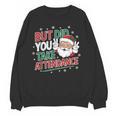 Christmas Teacher Surprise Did You Take Attendance Women Crewneck Sweatshirt, novelty gifts, funny gifts