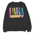 Colorful PARA Teacher Paraprofessional Cute Pencil Women Crewneck Sweatshirt, novelty gifts, funny gifts Colorful PARA Teacher Paraprofessional Cute Pencil Women Crewneck Sweatshirt, novelty gifts, funny gifts