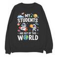 Cute School Teacher My Students Are Out Of This World Space Women Crewneck Sweatshirt, novelty gifts, funny gifts Cute School Teacher My Students Are Out Of This World Space Women Crewneck Sweatshirt, novelty gifts, funny gifts