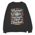 Daycare Provider Infant Teacher Quotes Toddler Teaching Women Crewneck Sweatshirt, novelty gifts, funny gifts