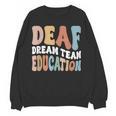Deaf Dream Team Education Deaf Education Teacher Women Crewneck Sweatshirt, novelty gifts, funny gifts