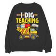 I Dig Teaching Dump Truck Construction Back School Teacher Women Crewneck Sweatshirt, novelty gifts, funny gifts