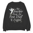 Disney Peter Pan Tinkerbell Teacher Pixie Dust And Coffee Women Crewneck Sweatshirt, novelty gifts, funny gifts Disney Peter Pan Tinkerbell Teacher Pixie Dust And Coffee Women Crewneck Sweatshirt, novelty gifts, funny gifts