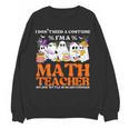 I Don't Need A Costume I'm A Math Teacher Halloween Women Women Crewneck Sweatshirt, novelty gifts, funny gifts