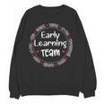 Early Learning TEAM Preschool Teacher Early Learners Crew Women Crewneck Sweatshirt, novelty gifts, funny gifts Early Learning TEAM Preschool Teacher Early Learners Crew Women Crewneck Sweatshirt, novelty gifts, funny gifts