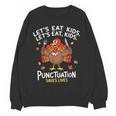 Lets Eat Kids Punctuation Saves Lives Thanksgiving Teacher Women Crewneck Sweatshirt, novelty gifts, funny gifts