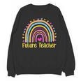 Future Teacher Rainbow Women Crewneck Sweatshirt, novelty gifts, funny gifts Future Teacher Rainbow Women Crewneck Sweatshirt, novelty gifts, funny gifts