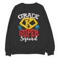 Grade K Super Squad Superhero Kindergarten Teacher Team Women Crewneck Sweatshirt, novelty gifts, funny gifts Grade K Super Squad Superhero Kindergarten Teacher Team Women Crewneck Sweatshirt, novelty gifts, funny gifts