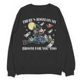 Halloween There's Room On My Broom For You Too Teacher Women Crewneck Sweatshirt, novelty gifts, funny gifts Halloween There's Room On My Broom For You Too Teacher Women Crewneck Sweatshirt, novelty gifts, funny gifts