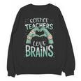 Halloween Teacher Tshirts Science Teachers Love Brains Women Crewneck Sweatshirt, novelty gifts, funny gifts Halloween Teacher Tshirts Science Teachers Love Brains Women Crewneck Sweatshirt, novelty gifts, funny gifts