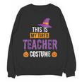Halloween Teachers This Is My Tired Teacher Costume Women Crewneck Sweatshirt, novelty gifts, funny gifts Halloween Teachers This Is My Tired Teacher Costume Women Crewneck Sweatshirt, novelty gifts, funny gifts