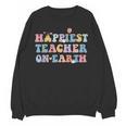 Happiest Teacher On Earth First Day Of School Back To School Women Crewneck Sweatshirt, novelty gifts, funny gifts